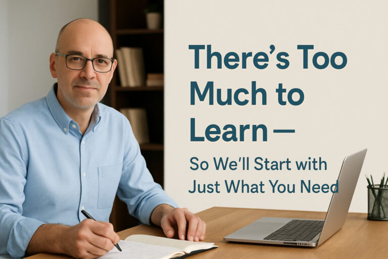 “There’s Too Much to Learn”